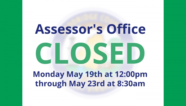 Photo for Assessor's Office will close May 19th at 12:00pm through May 23rd at 8:30am