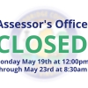 Photo for Assessor's Office will close May 19th at 12:00pm through May 23rd at 8:30am